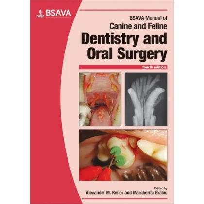 BSAVA Manual of Canine and Feline Dentistry and Oral Surger