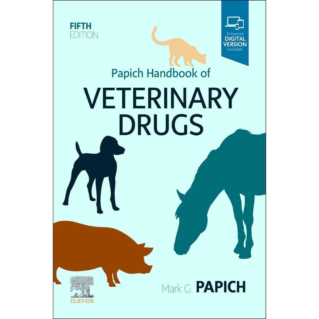 Papich Handbook of Veterinary Drugs: Small and Large Anima
