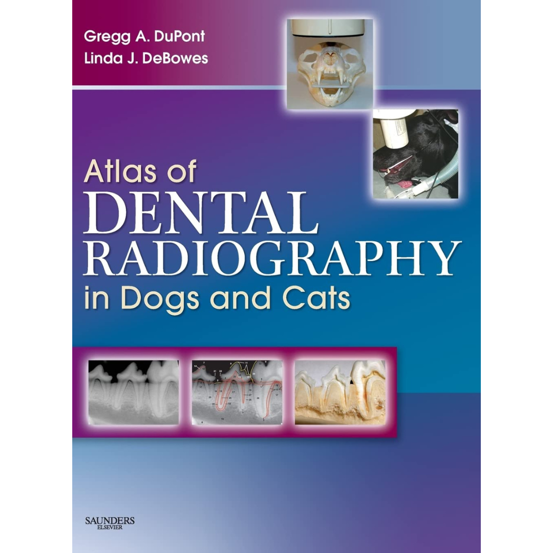 Atlas of Dental Radiography in Dogs and Cats