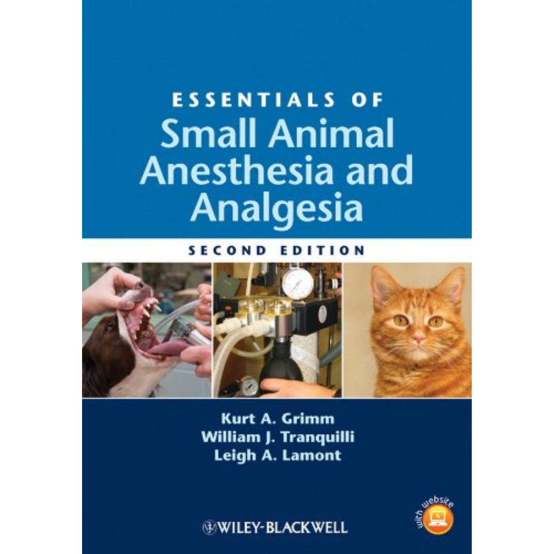 Essentials of Small Animal Anesthesia and Analgesia 2
