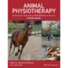 Animal Physiotherapy: Assessment, Treatment and Rehabilitation of Animals