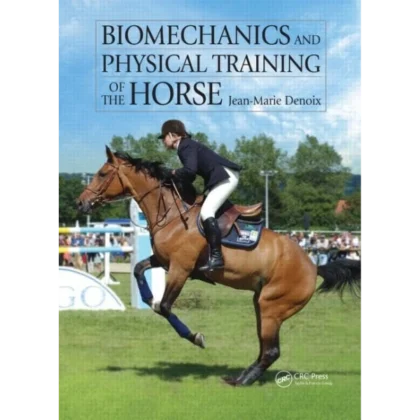 Biomechanics and Physical Training of the Horse